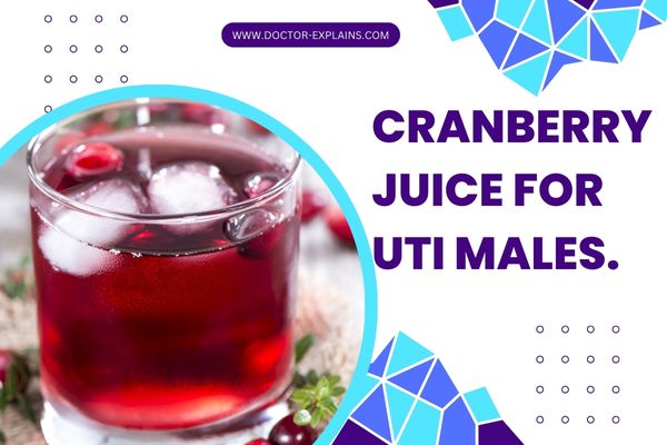 Cranberry Juice for UTI in Males: Efficacy, Side effects, and More.