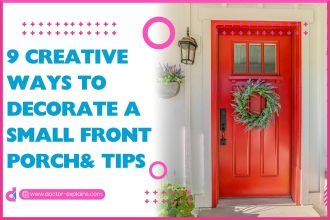 9 Creative Ways To Decorate a Small Front Porch