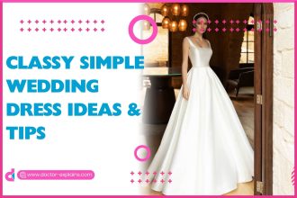 Classy Simple Wedding Dress Ideas & Tips