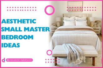 Aesthetic Small Master Bedroom Ideas