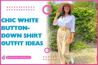 Chic White Button-Down Shirt Outfit Ideas