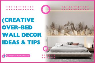 (Creative Over-Bed Wall Decor Ideas & Tips