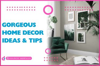 Gorgeous Home Decor Ideas & Tips
