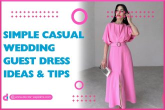 Simple Casual Wedding Guest Dress Ideas & Tips